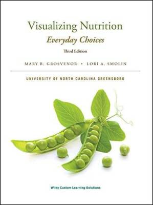 Visualizing Nutrition Everyday Choices 3rd Edition - Paperback - GOOD