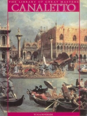 Canaletto and the Venetian Vedutisti... by Filippo Pedrocco Paperback / softback