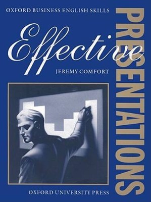Effective Presentations: Students Book (Oxford Business English Skills) - GOOD