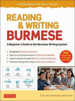 Reading & Writing Burmese: A Workbook for Self-Study: Learn to Read, Write and P