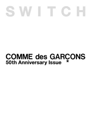 SWITCH COMME des GARÇONS special edition SWITCH special edition COMME des GARÇONS 50th Anniversary Issue