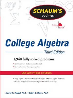 Schaum's Outline of College Algebra, Third Edition (Schaum's Out - VERY GOOD