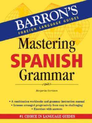 Mastering Spanish Grammar (Barron's Foreign Language Guides) - VERY GOOD