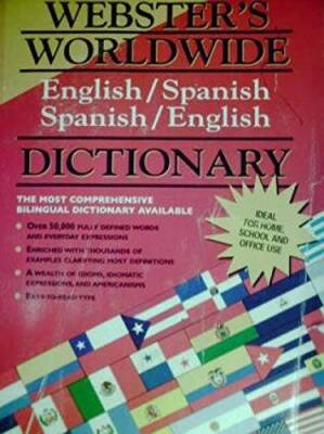 Webster's Worldwide Dictionary: English/Spanish, Spanish/English - VERY GOOD