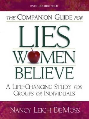 The Companion Guide For Lies Women Believe: A Life-Changing Study for Ind - GOOD