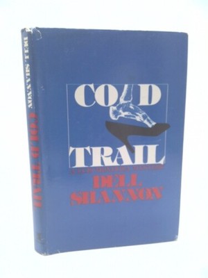 Cold Trail, a Luis Mendoza Mystery  (BCE) by Shannon, Dell