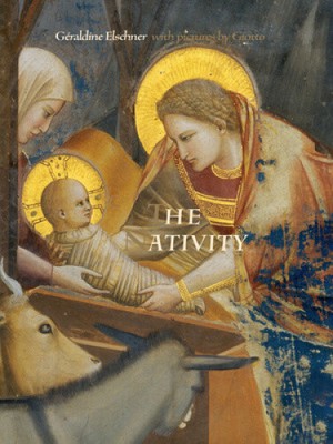 The Nativity by Geraldine Elschner