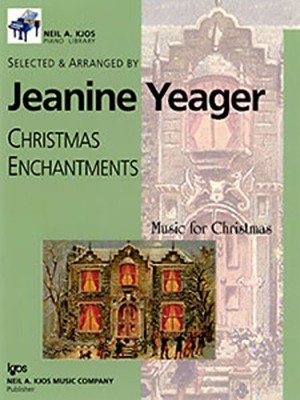 WP558 - CHRISTMAS ENCHANTMENTS LEVEL 3 - YEAGER By Jeanine Yeager **BRAND NEW**