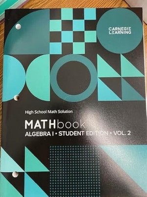 Carnegie Learning: High School Math Solution: Integrated Math I Student Edition