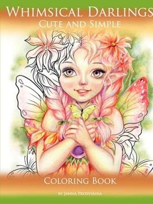 Whimsical Darlings: Cute and Simple: Coloring Book by Janna Prosvirina: New