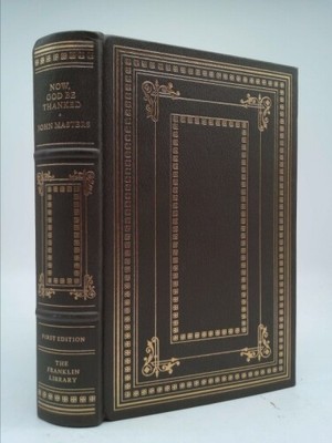 Now, God Be Thanked  (Ltd Ed) by Masters, John