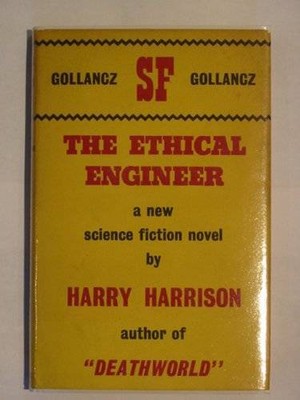 THE ETHICAL ENGINEER - Harrison, Harry