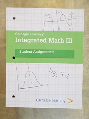 INTEGRATED MATH III: STUDENT ASSIGNMENTS By Sandy Bartle & David Dengler **NEW**