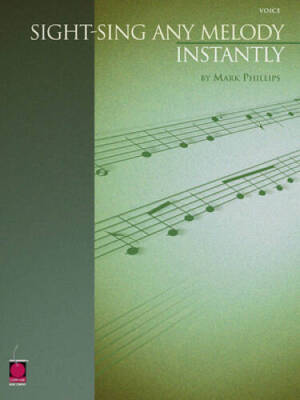 Sight-Sing Any Melody Instantly - Paperback By Mark Phillips - GOOD