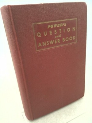 Power's Question and Answer Book (Almost 700 problems solved in every branch...