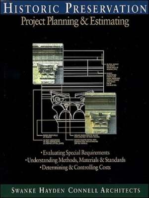 Historic Preservation: Project Planning and Estimating: Used