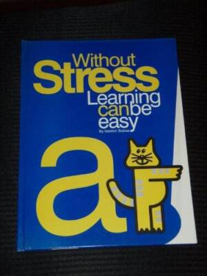 Without Stress Learning Can Be Easy - Hardcover By Stokes, Gordon - GOOD