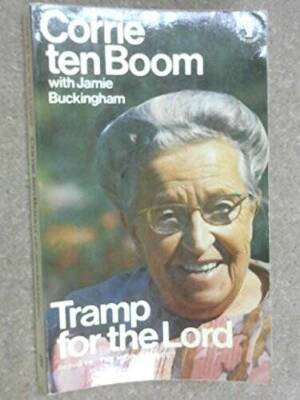 Tramp for the Lord - Paperback By Ten Boom, Corrie - NEW