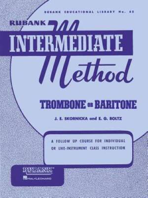 Rubank Intermediate Method - Trombone or Baritone (Rubank Educational Lib - GOOD