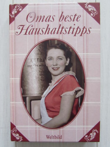 Omas beste Haushaltstipps - Marianne Schönhauser