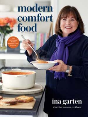 Modern Comfort Food: A Barefoot Contessa Cookbook by Ina Garten: Used