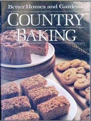 Better Homes and Gardens Country Baking - Paperback - GOOD