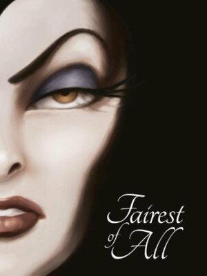 SNOW WHITE: Fairest of All (Villain Tales 256 Disney) by Serena Valentino Book