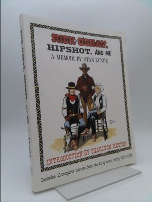 Rick O'Shay, Hipshot, and Me: A Memoir by Stan Lynde  (1st Ed) by Lynde, Stan