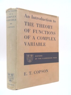 An Introduction to the Theory of Functions of a Complex Variable,