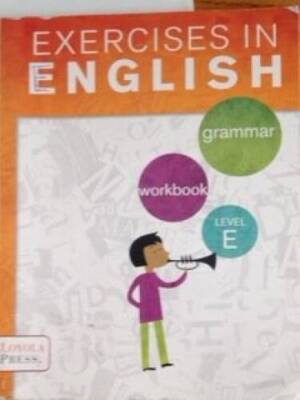 Exercises in English 2013 Level E Student Book: Grammar Workbook - GOOD