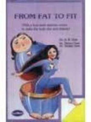From Fat to Fit : Include A Four Week Exercise Course to Make the Bo - VERY GOOD