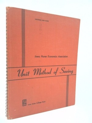 Unit Method of Sewing  (1st Ed) by Various