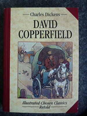 ''Chosen'' Classics: David Copperfield by Dickens, Charles Hardback Book The Fast