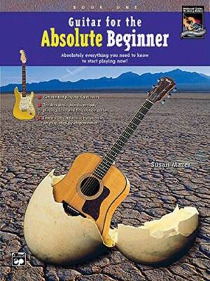 Guitar for the Absolute Beginner, Bk 1: Absolutely Everything You Need to - GOOD