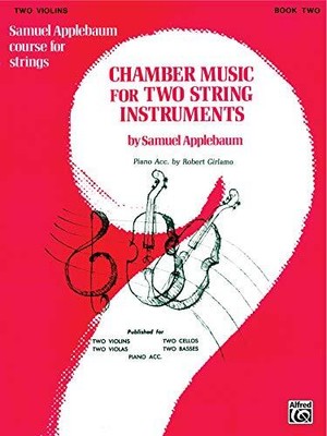 CHAMBER MUSIC FOR TWO STRING INSTRUMENTS, BK 2: 2 VIOLINS By Samuel Applebaum