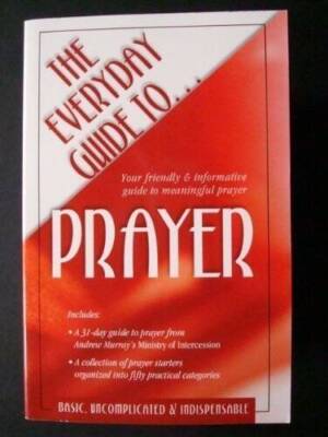 The Everyday Guide to Prayer - Paperback By Julia Quinn - GOOD