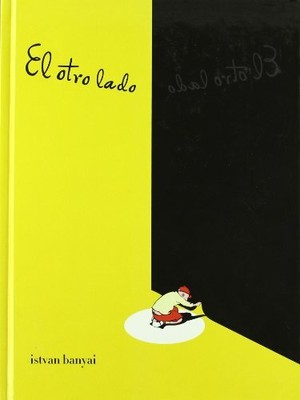 EL OTRO LADO (SPANISH EDITION) By Banyai Istvan - Hardcover **BRAND NEW**