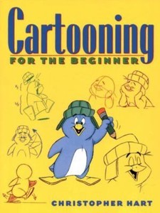 Cartooning For The Beginner By Christopher Hart 2000 Paperback - 