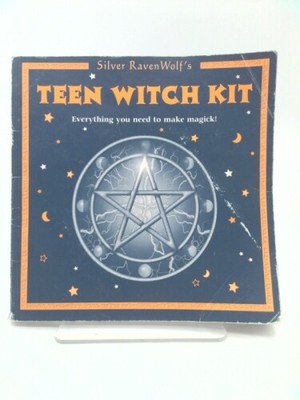 Teen Witch Kit: Everything You Need to Make Magick!  (1st Ed)