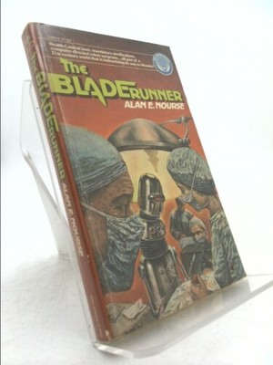 The Bladerunner  (1st THUS) by Alan E. Nourse