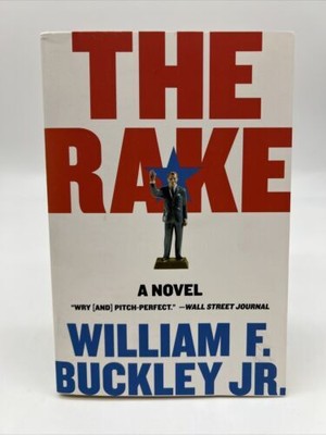 The Rake: A Novel by William F. Jr. Buckley (English) 1st Edition 1st Print PB