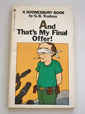 AND THAT'S MY FINAL OFFER By Gary Trudeau **Mint Condition**