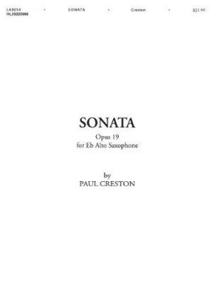 Sonata, Op. 19: For E-Flat Alto Saxophone by Paul Creston