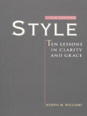 Style: Ten Lessons In Clarity And Grace - Paperback - GOOD