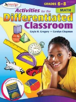 Activities for the Differentiated Classroom: Math, Grades 6 - 8 - GOOD