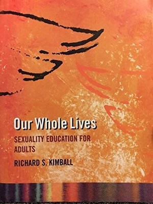 Our whole lives: Sexuality education for adults - Paperback - GOOD