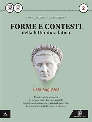 forme e contesti d/letteratura latina 2 latino, antologia tr. conte/pianezzola 8