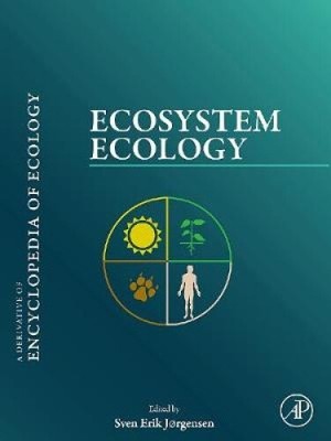 Ecosystem Ecology by Dr. Sven Erik Jorgensen