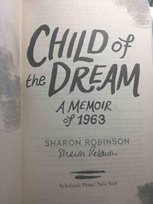 Child of the Dream - Paperback By Sharon Robinson - GOOD