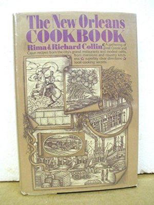 NEW ORLEANS COOKBOOK By Rima Collin - Hardcover